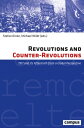 Revolutions and Counter-Revolutions 1917 and its Aftermath from a Global Perspective