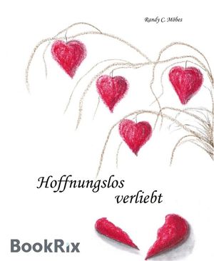 Hoffnungslos verliebt