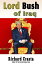 Lord Bush of Iraq