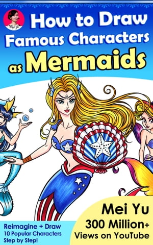 How to Draw Famous Characters as Mermaids