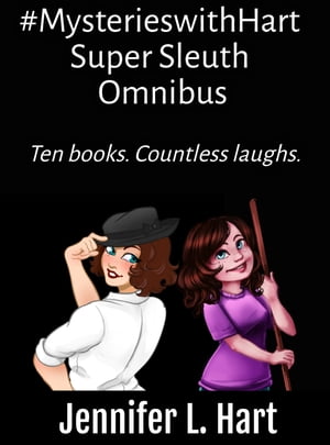 #MysterieswithHart Super Sleuths OmnibusŻҽҡ[ Jennifer L. Hart ]