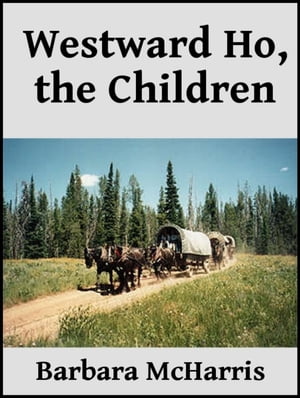 Westward Ho, the Children