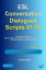 ESL Conversation Dialogues Scripts 61-70 Volume 7: General English Conversations Phrasal Verbs II: For Tutors Teaching Mature Upper Intermediate to Advanced ESL StudentsŻҽҡ[ Jason Hogan ]