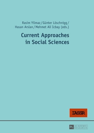Current Approaches in Social Sciences【電子書籍】[ Rasim Yilmaz ]