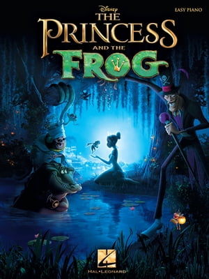 The Princess and the Frog (Songbook) Easy Piano【電子書籍】[ Randy Newman ]