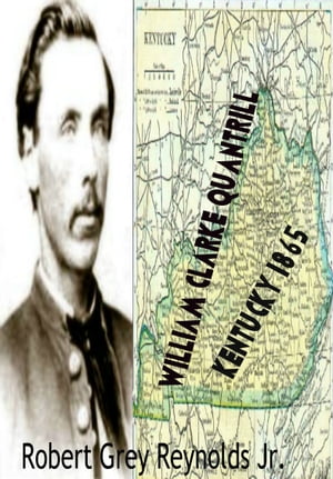 William Clarke Quantrill Kentucky 1865