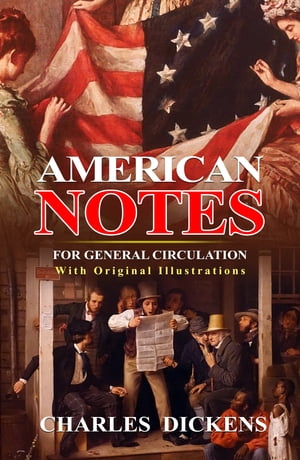 American Notes for General Circulation