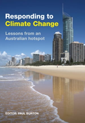 Responding to Climate Change Lessons from an Australian Hotspot【電子書籍】