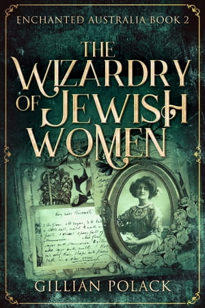 ŷKoboŻҽҥȥ㤨The Wizardry of Jewish WomenŻҽҡ[ Gillian Polack ]פβǤʤ450ߤˤʤޤ