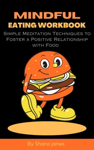 MINDFUL EATING WORKBOOK