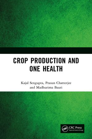 Crop Production and One Health