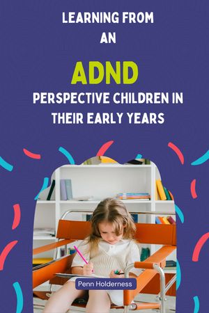 Learning from an ADND perspective children in their early years