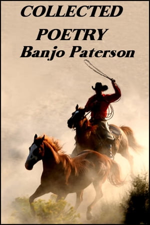Collected Poetry, Banjo Paterson