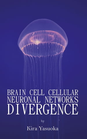 Brain Cell Cellular Neuronal Networks Divergence