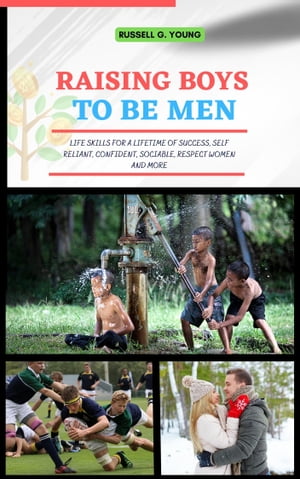 Raising Boys to Be Men