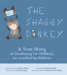 The Shaggy Donkey【電子書籍】[ Amber Peay ]