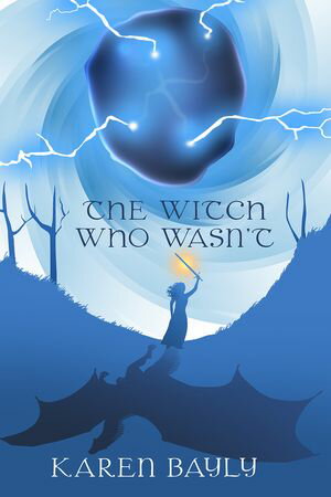 The Witch Who Wasn't【電子書籍】[ Karen Bayly ]