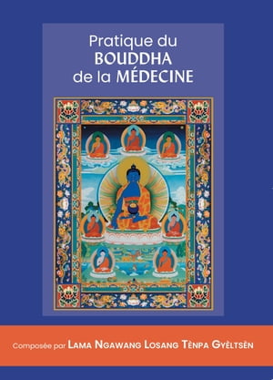 Pratique du Bouddha de la Médecine