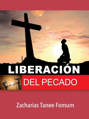 Liberaci?n Del Pecado Auxilio pr?ctico en la santificaci?n, #1