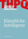 K?nstliche Intelligenz Theologisch-praktische Quartalschrift 4/2024