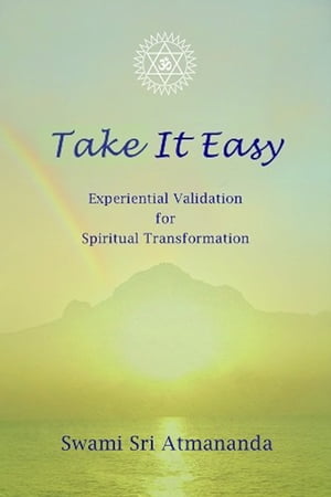 Take It Easy: Experiential Validation for Spiritual Transformation