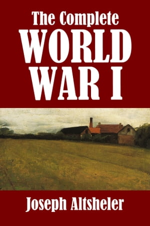 The Complete World War I Series