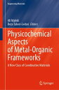 楽天楽天Kobo電子書籍ストアPhysicochemical Aspects of Metal-Organic Frameworks A New Class of Coordinative Materials【電子書籍】
