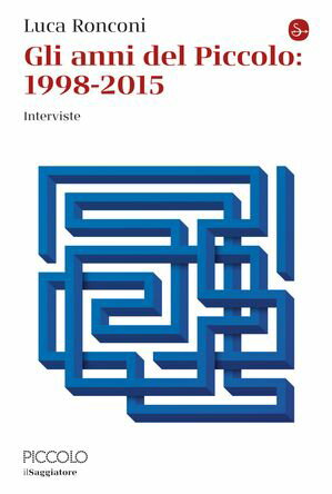 Gli anni del Piccolo: 1998 - 2005 IntervisteŻҽҡ[ Luca Ronconi ]