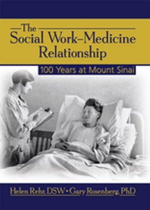 The Social Work-Medicine Relationship