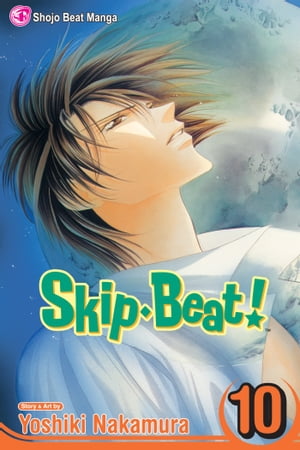 Skip・Beat!, Vol. 10