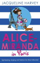 Alice-Miranda in Paris【電子書籍】[ Jacqueline Harvey ]