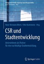 CSR und Stadtentwicklung Unternehmen als Partner f?r eine nachhaltige Stadtentwicklung