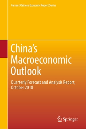 楽天楽天Kobo電子書籍ストアChina‘s Macroeconomic Outlook Quarterly Forecast and Analysis Report, October 2018【電子書籍】[ Center for Macroeconomic Research ]