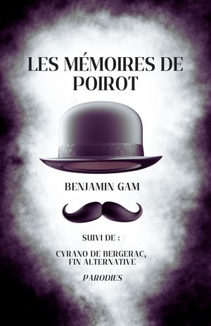 ŷKoboŻҽҥȥ㤨Les M?moires de Poirot Suivi de : Cyrano de Bergerac, fin alternativeŻҽҡ[ Benjamin Gam ]פβǤʤ200ߤˤʤޤ