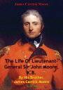 ŷKoboŻҽҥȥ㤨The Life Of Lieutenant-General Sir John Moore, K.B. By His Brother, James Carrick Moore Vol. IIŻҽҡ[ James Carrick Moore ]פβǤʤ132ߤˤʤޤ