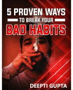 5 Proven Ways To Break Your Bad Habits【電子