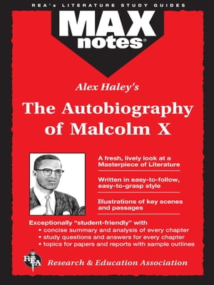 The Autobiography of Malcolm X as told to Alex Haley (MAXNotes Literature Guides)【電子書籍】[ Anita Aboulafia ]