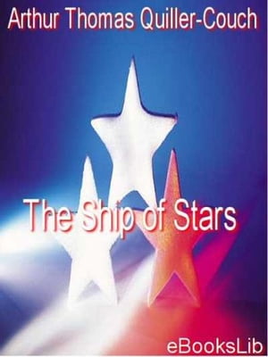 The Ship of Stars【電子書籍】[ Arthur Thom