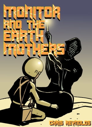 Monitor and the Earth Mothers