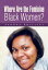 Where Are the Feminine Black Women?Żҽҡ[ Sandra Phillips ]