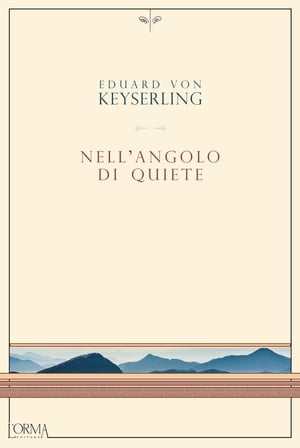 Nell'angolo di quiete【電子書籍】[ Eduard von Keyserling ]