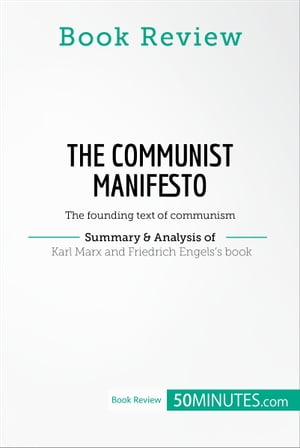 Book Review: The Communist Manifesto by Karl Marx and Friedrich Engels