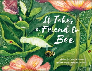It Takes a Friend to BeeŻҽҡ[ Joseph Summers ]