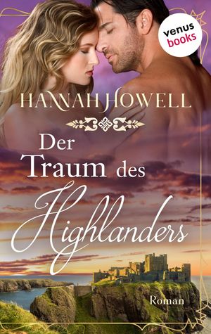 Der Traum des Highlanders Roman | Highland Dreams: Sechster Roman