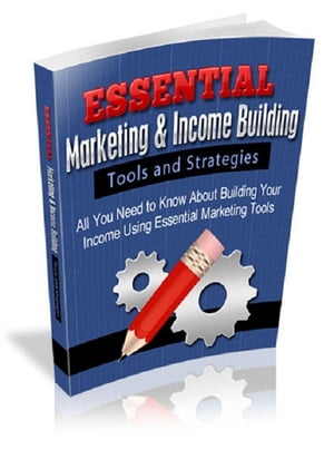 Essential Marketing & Income Building