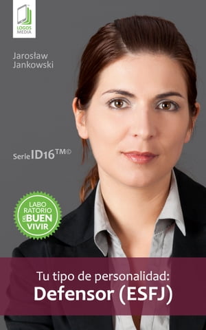 Tu tipo de personalidad: Defensor (ESFJ)【電