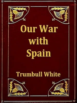 Our War with Spain