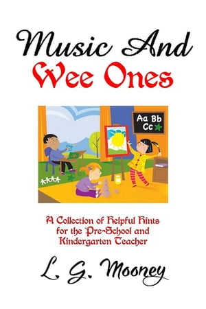 Music And Wee Ones Music And, #1【電子書籍】[ L. G. Mooney ]
