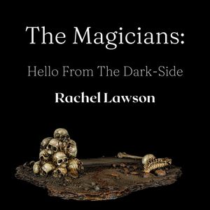 Hello From The Dark-Side The Magicians, #1【電