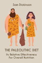 The Paleolithic Diet Its Relative Effectiveness 